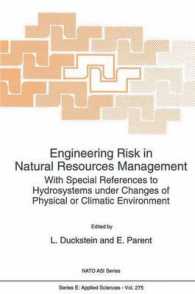Engineering Risk in Natural Resources Management : With Special References to Hydrosystems under Changes of Physical or Climatic Environment (NATO Sci