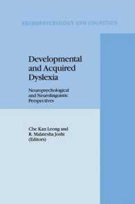 Developmental and Acquired Dyslexia : Neuropsychological and Neurolinguistic Perspectives