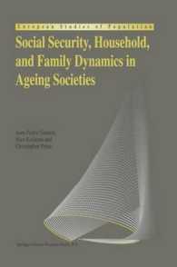 Social Security, Household, and Family Dynamics in Ageing Societies (European Studies of Population)