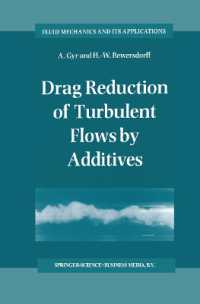 Drag Reduction of Turbulent Flows by Additives (Fluid Mechanics and Its Applications)