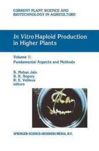 In Vitro Haploid Production in Higher Plants : Fundamental Aspects and Methods 〈1〉