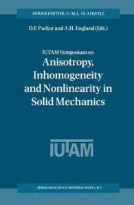 Iutam Symposium on Anisotropy, Inhomogeneity and Nonlinearity in Solid Mechanics (Solid Mechanics and Its Applications)