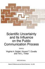 Scientific Uncertainty and Its Influence on the Public Communication Process (NATO Science Series D)