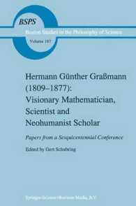 Hermann Gunther Grabmann 1809-1877 : Visionary Mathematician, Scientist and Neohumanist Scholar