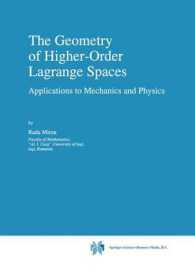 The Geometry of Higher-order Lagrange Spaces : Applications to Mechanics and Physics (Fundamental Theories of Physics)