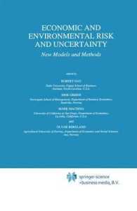 Economic and Environmental Risk and Uncertainty : New Models and Methods (Theory and Decision Library B)