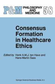 Consensus Formation in Healthcare Ethics (Philosophy and Medicine / European Studies in Philosophy of Medicine)