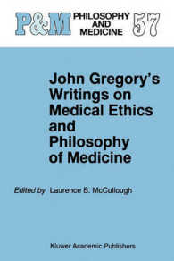 John Gregory's Writings on Medical Ethics and Philosophy of Medicine (Philosophy and Medicine / Classics of Medical Ethics)