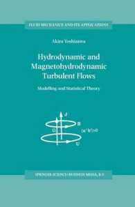 Hydrodynamic and Magnetohydrodynamic Turbulent Flows : Modelling and Statistical Theory (Fluid Mechanics and Its Applications)