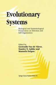Evolutionary Systems : Biological and Epistemological Perspectives on Selection and Self-organization