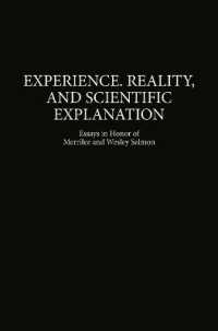 Experience, Reality, and Scientific Explanation : Workshop in Honour of Merrilee and Wesley Salmon (The Western Ontario Series in Philosophy of Scienc