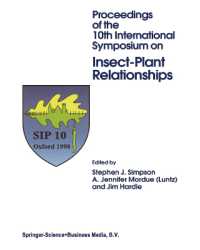 Insect-Plant Relationships : Proceedings of the 10th Symposium on Insect-Plant Relations (Series Entomologica)