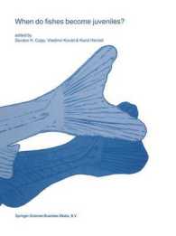 When Do Fishes Become Juveniles? (Developments in Environmental Biology of Fishes)