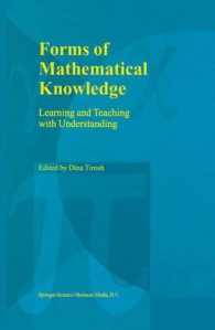 Forms of Mathematical Knowledge : Learning and Teaching with Understanding