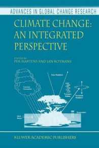 Climate Change: An Integrated Perspective (Advances in Global Change Research) 〈1〉