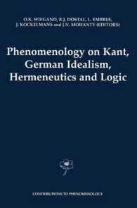 Phenomenology on Kant, German Idealism, Hermeneutics and Logic : Philosphical Essays in Honor of Thomas M. Seebohm (Contributions to Phenomenology)