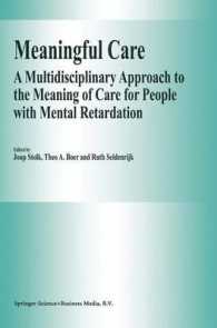 Meaningful Care : A Multidisciplinary Approach to the Meaning of Care for People with Mental Retardation