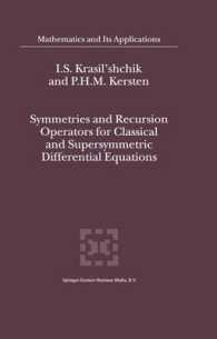 Symmetries and Recursion Operators for Classical and Supersymmetric Differential Equations (Mathematics and Its Applications)