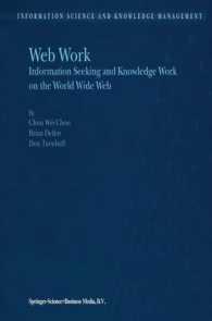 Web Work: Information Seeking and Knowledge Work on the World Wide Web 〈Vol.1〉