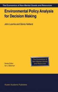 Environmental Policy Analysis for Decision Making (The Economics of Non-market Goods and Resources)