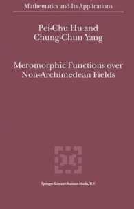 Meromorphic Functions over Non-archimedean Fields (Mathematics and Its Applications)