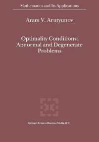 Optimality Conditions: Abnormal and Degenerate Problems (Mathematics and Its Applications)