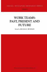 Work Teams : Past, Present and Future (Social Indicators Research Series)