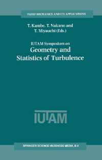 Iutam Symposium on Geometry and Statistics of Turbulence (Fluid Mechanics and Its Applications)