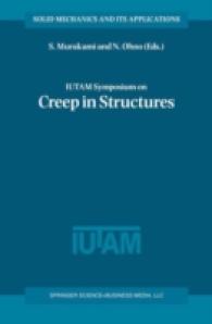 Iutam Symposium on Creep in Structures (Solid Mechanics and Its Applications)
