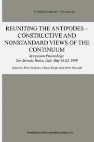 Reuniting the Antipodes - Constructive and Nonstandard Views of the Continuum (Synthese Library)