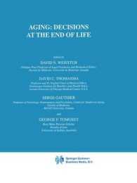 Aging : Decisions at the End of Life (International Library of Ethics, Law, and the New Medicine)