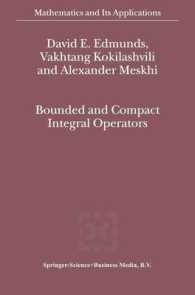 Bounded and Compact Integral Operators (Mathematics and Its Applications)