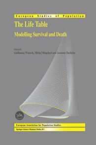 The Life Table : Modelling Survival and Death (European Studies of Population)