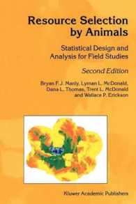 Resource Selection by Animals : Statistical Design and Analysis for Field Studies （2ND）