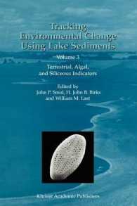 Tracking Environmental Change Using Lake Sediments : Terrestrial, Algal, and Siliceous Indicators 〈3〉