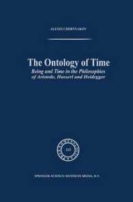 The Ontology of Time : Being and Time in the Philosophies of Aristotle, Husserl and Heidegger (Phaenomenologica)