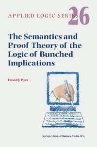 The Semantics and Proof Theory of the Logic of Bunched Implications (Applied Logic Series)