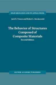 The Behavior of Structures Composed of Composite Materials (Solid Mechanics and Its Applications) （2ND）