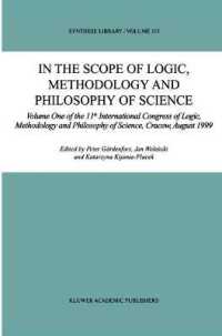 In the Scope of Logic, Methodology and Philosophy of Science : 11th International Congress of Logic, Methodology and Philosophy of Science, Cracow, Au 〈1〉