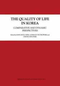 The Quality of Life in Korea : Comparative and Dynamic Perspectives (Social Indicators Research Series)
