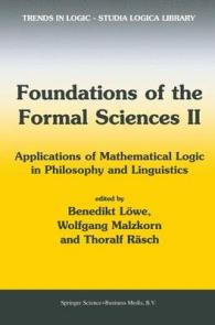 Foundations of the Formal Sciences II : Applications of Mathematical Logic in Philosophy and Linguistics (Trends in Logic)