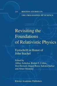 Revisiting the Foundations of Relativistic Physics : Festschrift in Honor of John Stachel (Boston Studies in the Philosophy of Science)