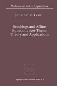 Semirings and Affine Equations over Them : Theory and Applications