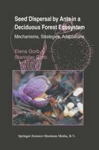 Seed Dispersal by Ants in a Deciduous Forest Ecosystem : Mechanisms, Strategies, Adaptations