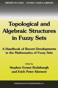 Topological and Algebraic Structures in Fuzzy Sets : A Handbook of Recent Developments in the Mathematics of Fuzzy Sets (Trends in Logic)