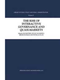 The Rise of Interactive Governance and Quasi-markets (Library of Public Policy and Public Administration)
