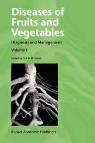 Diseases of Fruits and Vegetables : Diagnosis and Management 〈1〉