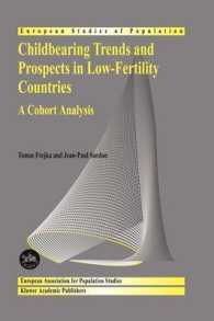 Childbearing Trends and Prospects in Low-fertility Countries : A Cohort Analysis (European Studies of Population)