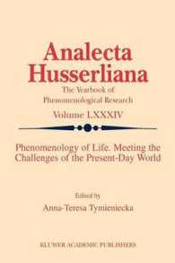 Phenomenology of Life. Meeting the Challenges of the Present-day World (Analecta Husserliana)