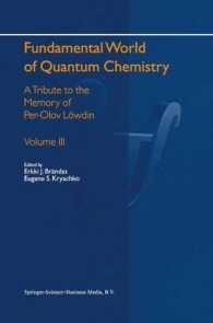 Fundamental World of Quantum Chemistry : A Tribute to the Memory of Per-olov Lowdin 〈3〉